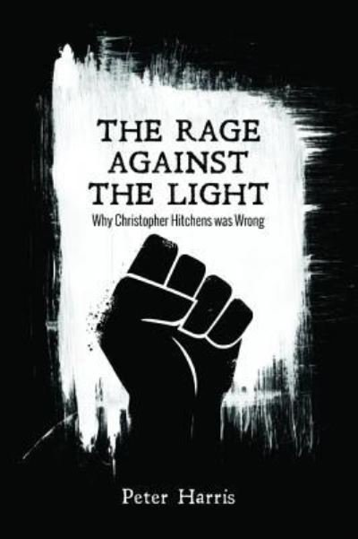 Cover for Peter Harris · The Rage Against the Light (Pocketbok) (2019)