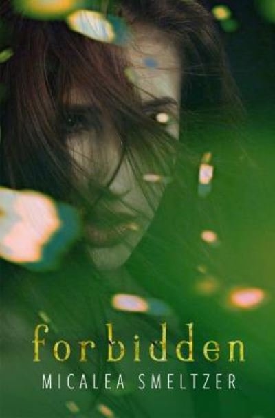Cover for Micalea Smeltzer · Forbidden (Paperback Book) (2016)
