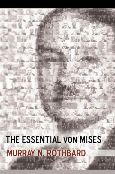Cover for Murray N Rothbard · The Essential von Mises (Paperback Bog) (2016)