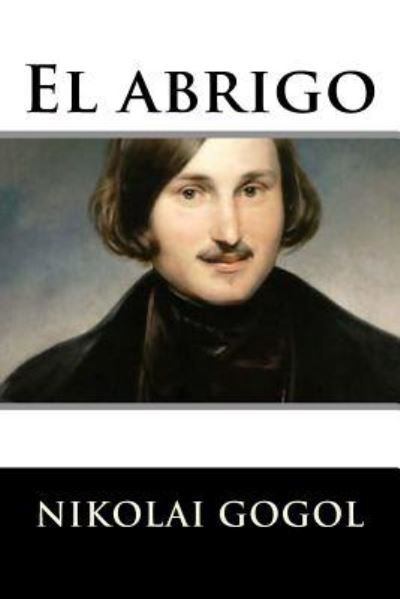 Cover for Nikolai Gogol · El abrigo (Pocketbok) (2016)