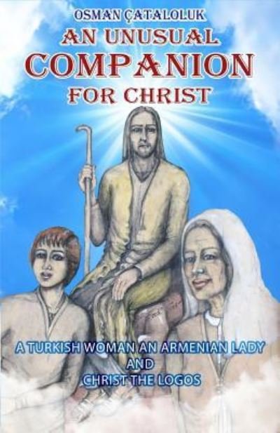Cover for Osman cataloluk · An Unusual Companion for Christ (Paperback Book) (2017)