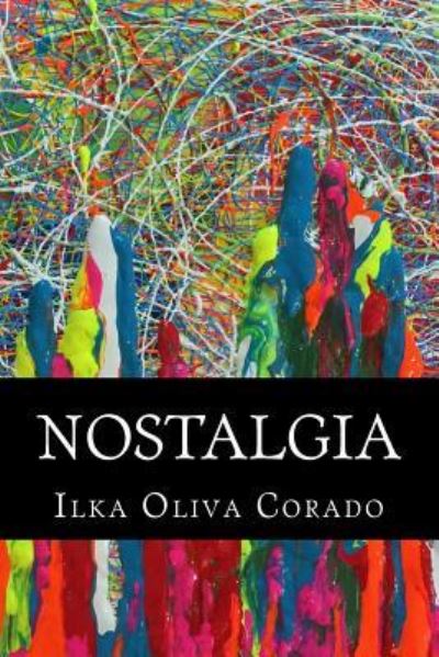 Cover for Ilka Oliva Corado · Nostalgia (Paperback Book) (2016)