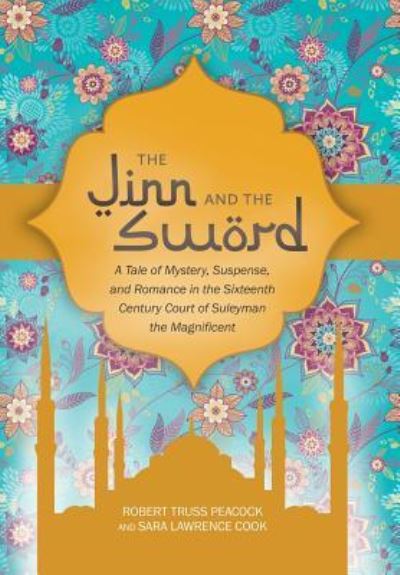 Cover for Robert Peacock · The Jinn and the Sword (Hardcover Book) (2018)