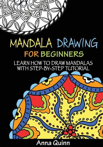 Cover for Anna Quinn · Mandala Drawing for Beginners (Paperback Book) (2017)