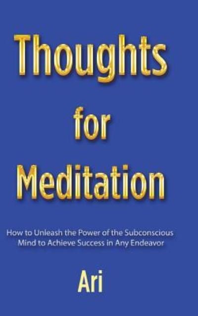 Cover for Ari · Thoughts for Meditation (Hardcover Book) (2018)
