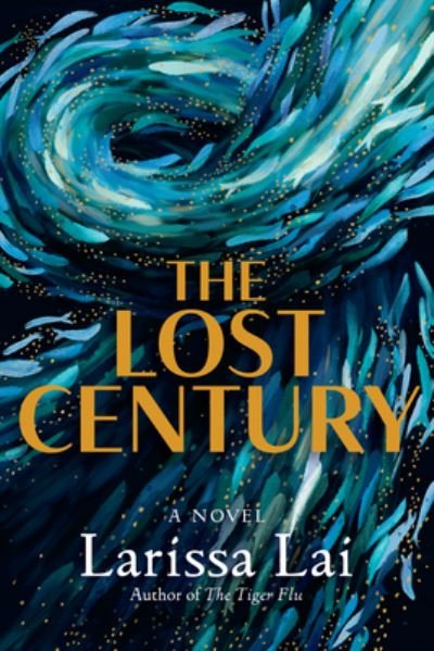 Cover for Larissa Lai · The Lost Century (Paperback Book) (2023)