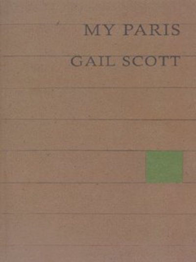 Cover for Gail Scott · My Paris - Lannan Selection (Paperback Book) (2003)