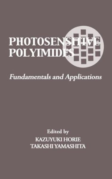 Cover for Takashi Yamashita · Photosensitive Polyimides: Fundamentals and Applications (Hardcover Book) (1995)