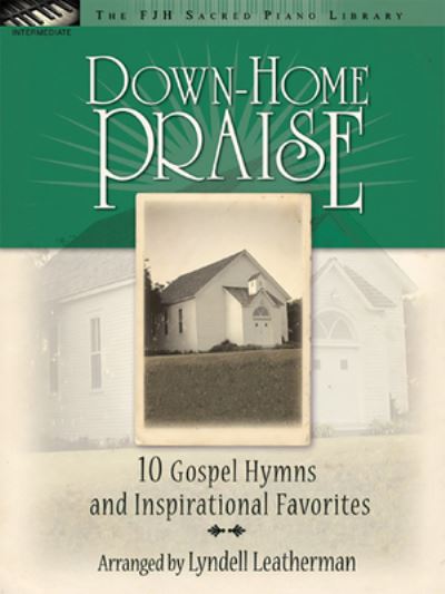 Cover for Lyndell Leatherman · Down-Home Praise (Book) (2024)