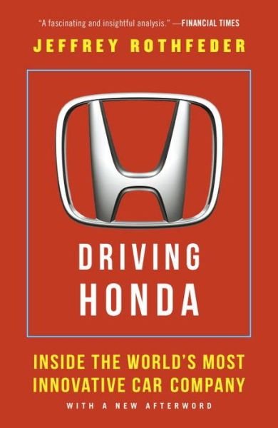 Cover for Jeffrey Rothfeder · Driving Honda: Inside the World's Most Innovative Car Company (Pocketbok) (2015)