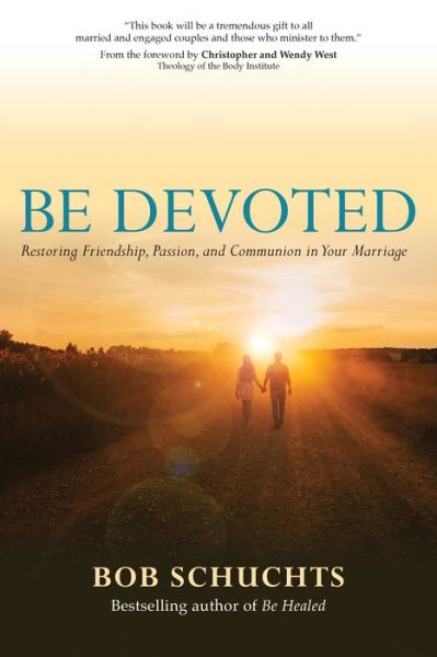 Be Devoted - Bob Schuchts - Books - Ave Maria Press - 9781594718977 - February 21, 2020