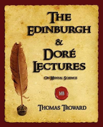 Cover for Thomas Troward · The Edinburgh and Dore Lectures on Mental Science (Paperback Book) (2009)