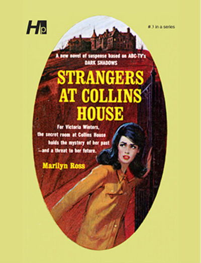 Cover for Marilyn Ross · Dark Shadows the Complete Paperback Library Reprint Volume 3: Strangers at Collins House - DARK SHADOWS PAPERBACK LIBRARY NOVEL (Paperback Book) (2020)