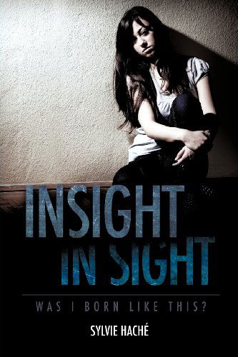 Cover for Sylvie Hache' · Insight in Sight (Paperback Book) [First edition] (2011)