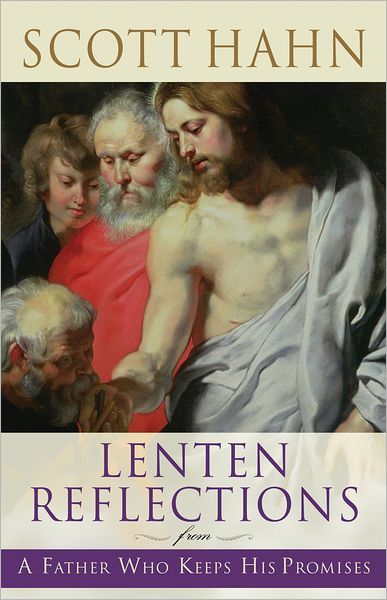 Cover for Scott Hahn · Lenten Reflections from a Father Who Keeps His Promises (Paperback Book) (2012)