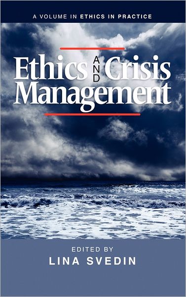 Cover for Lina Svedin · Ethics and Crisis Management (Hc) (Hardcover Book) (2011)