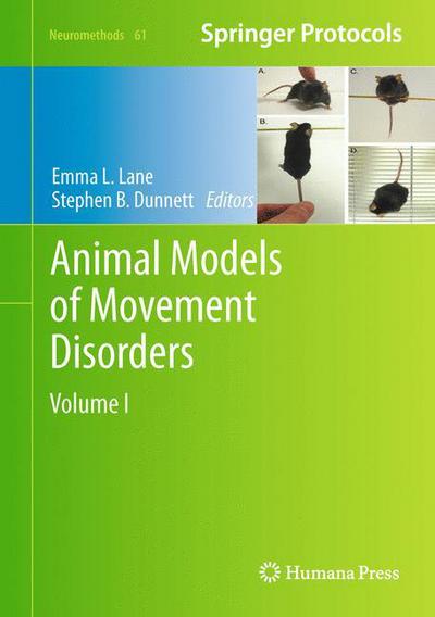 Cover for Emma L Lane · Animal Models of Movement Disorders: Volume I - Neuromethods (Hardcover Book) (2011)