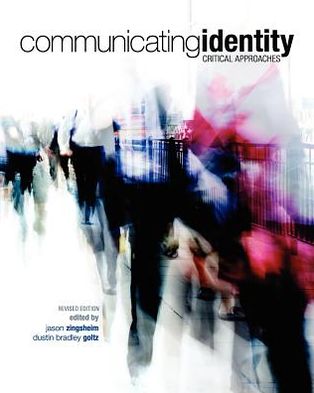 Cover for Jason Zingsheim · Communicating Identity: Critical Approaches (Paperback Book) [Revised edition] (2012)