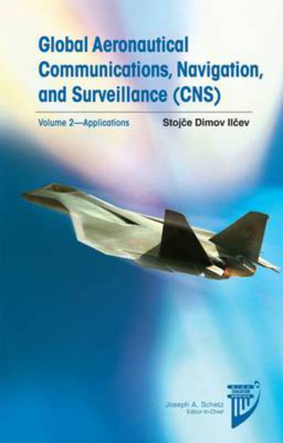 Cover for Stojce Dimov Ilcev · Global Aeronautical Communications, Navigation, and Surveillance (CNS): v.2 (Inbunden Bok) (2013)