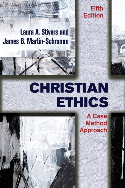 Cover for Laura A. Stivers · Christian Ethics (Paperback Book) (2020)