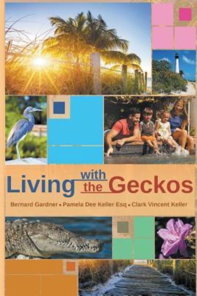 Cover for Bernard Gardner · Living with the Geckos (Paperback Book) (2016)