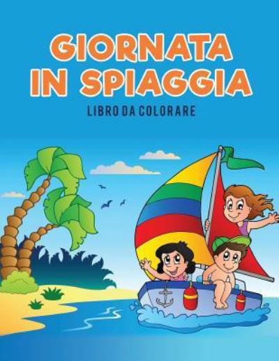 Cover for Coloring Pages for Kids · Giornata in spiaggia libro da colorare (Taschenbuch) (2017)