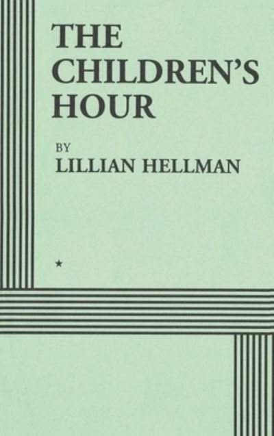 Cover for Lillian Hellman · Children's Hour (Book) [Acting edition] (2018)