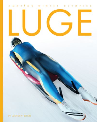 Cover for Ashley Gish · Luge (Book) (2022)