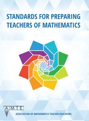 Cover for Association of Mathematics Teacher Educators · Standards for Preparing Teachers of Mathematics (Hardcover Book) (2020)