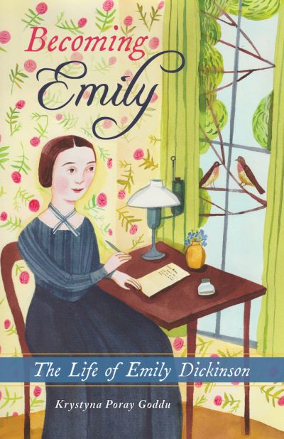 Cover for Krystyna Poray Goddu · Becoming Emily: The Life of Emily Dickinson (Paperback Book) (2022)