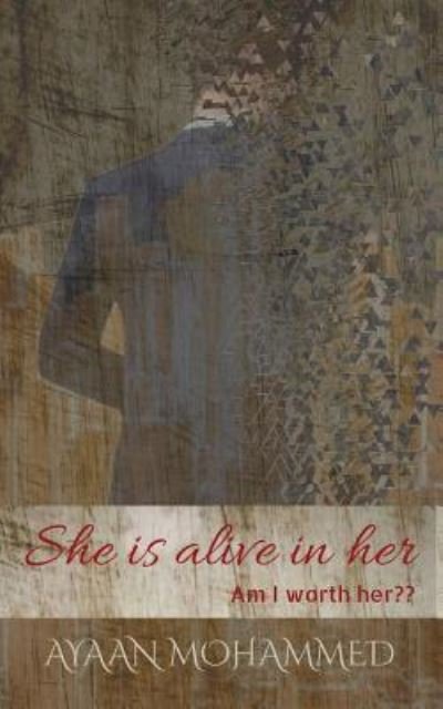 Cover for Ayaan Mohammed · She Is Alive in Her (Paperback Book) (2018)