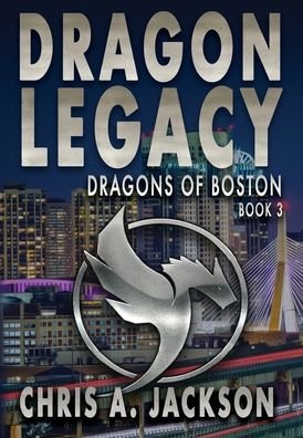 Cover for Chris A Jackson · Dragon Legacy (Hardcover Book) (2021)