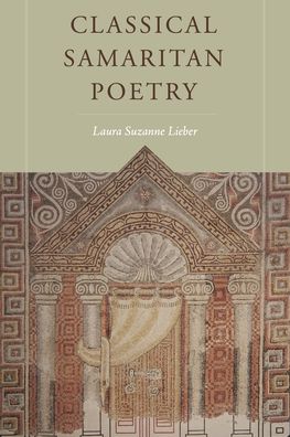 Cover for Laura Suzanne Lieber · Classical Samaritan Poetry (Paperback Book) (2024)