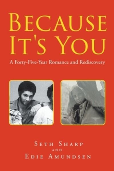 Cover for Seth Sharp · Because It's You: A Forty-Five-Year Romance and Rediscovery (Paperback Book) (2020)