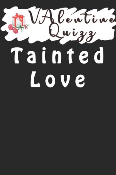 Cover for Woopsnotes Publishing · Valentine QuizzTainted Love (Paperback Book) (2020)