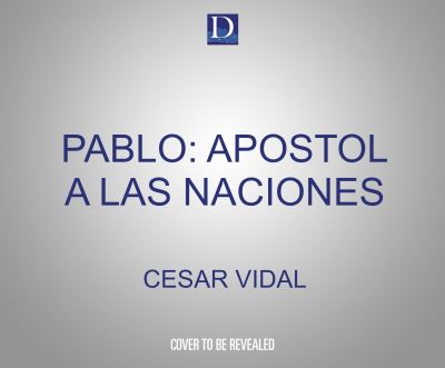 Cover for Cesar Vidal · Pablo: Apostol a Las Naciones (CD) (2021)