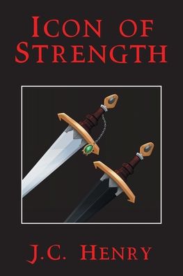 Cover for J C Henry · Icon of Strength (Paperback Book) (2021)