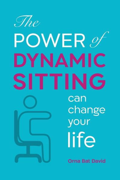 Cover for Orna Bat David · The POWER of Dynamic Sitting can change your life (Paperback Bog) (2019)