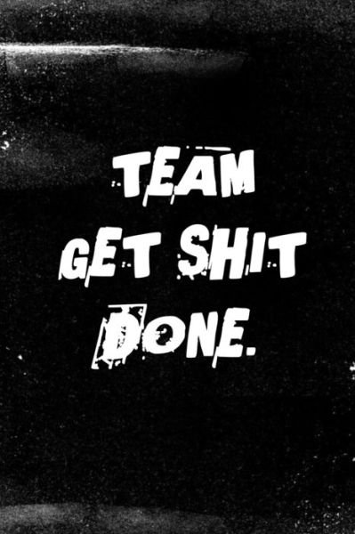 Cover for Mezzo Amazing Notebook · Team Get Shit Done (Pocketbok) (2019)