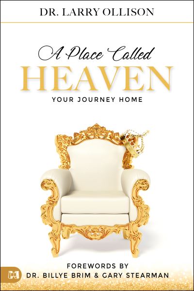 Cover for Larry Ollison · Place Called Heaven Your Journey Home (Book) (2020)