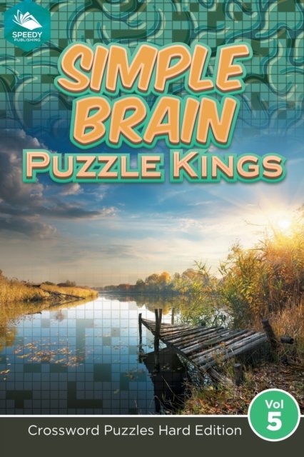 Cover for Speedy Publishing Llc · Simple Brain Puzzle Kings Vol 5 (Paperback Bog) (2015)