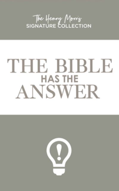 Cover for Henry Morris · The Bible Has the Answer (Paperback Book) (2019)