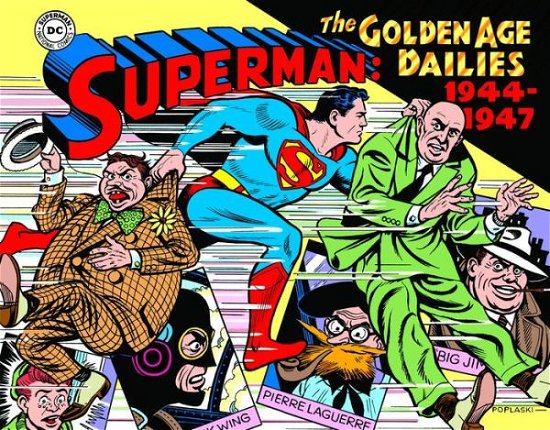 Cover for Alvin Schwartz · Superman: The Golden Age Newspaper Dailies: 1944-1947 - Superman Golden Age Dailies (Hardcover bog) (2018)