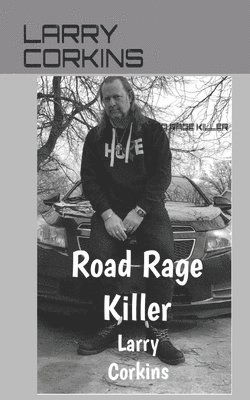 Cover for Larry Corkins · Road Rage Killer (Book) (2019)