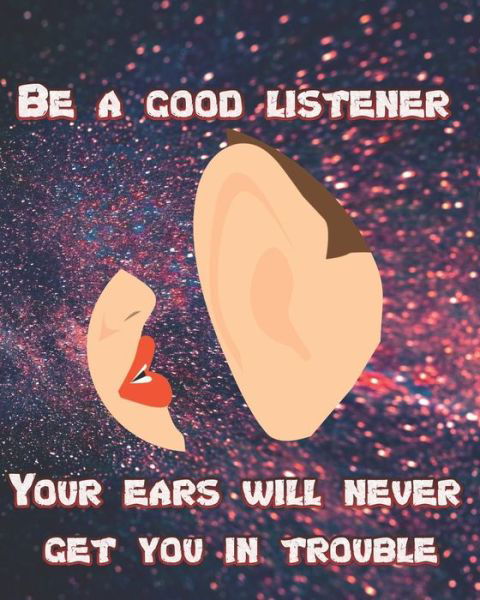 Cover for Aeon House · Be a Good Listener - Your Ears Will Never Get You In Trouble (Pocketbok) (2019)