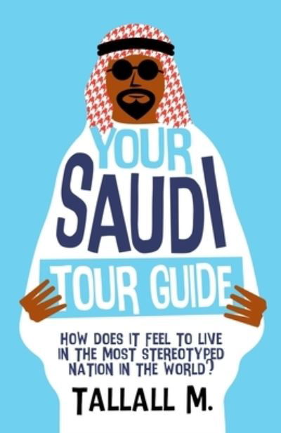 Cover for Tallall M · Your Saudi Tour Guide (Paperback Book) (2020)