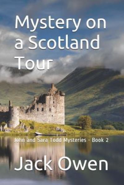 Mystery on a Scotland Tour - Jack Owen - Książki - Independently Published - 9781724076977 - 27 września 2018