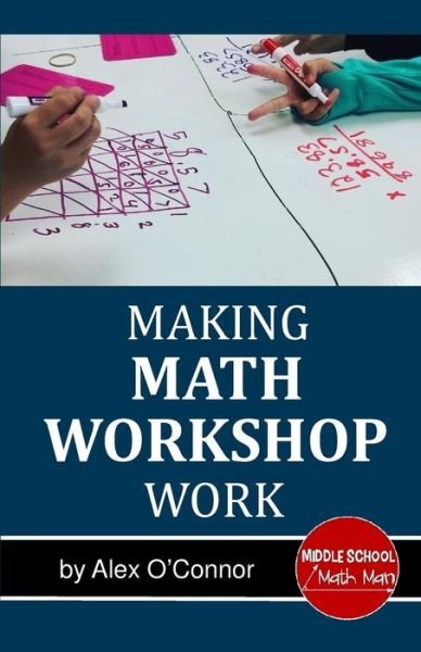 Cover for Middle School Math Man · Making Math Workshop Work (Pocketbok) (2018)