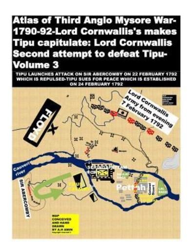 Cover for Agha H Amin · Atlas of Third Anglo Mysore War-1790-92-Lord Cornwallis's makes Tipu capitulate (Paperback Bog) (2018)