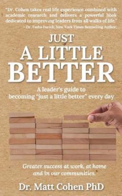 Just A Little Better - Cohen - Books - Your Book Angel - 9781733593977 - March 31, 2019